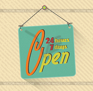 Retro open sign. 24 hours 7 days in week. grunge - vector image
