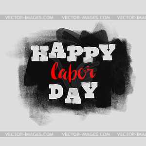 Happy labor day - vector clip art