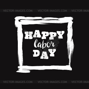 Happy labor day - white & black vector clipart