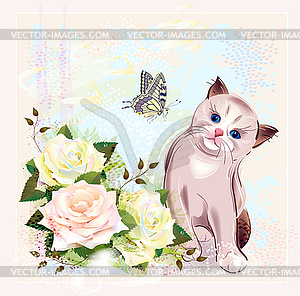 Greeting card with kitten, butterfly and roses - vector image