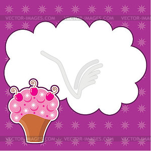 Cupcake with message cloud - vector clipart