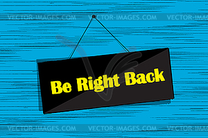 Be right back message - vector EPS clipart