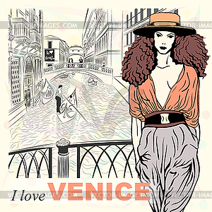 Lovely fashion girl on Venice background - vector clip art