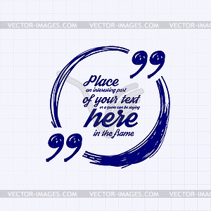 Drawn quotes and frame - vector clipart