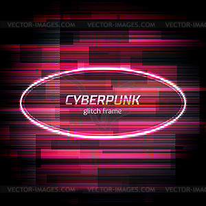 Glitch cyberpunk frame with technology error and - vector clipart