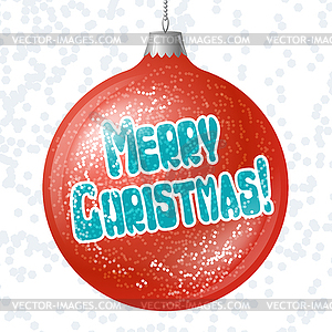 Merry Christmas card with brilliant glossy ball - vector image