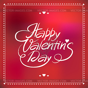 Happy Valentine`s Day. Hand lettering - vector image