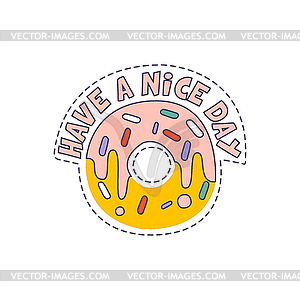 Have Nice Day Doughnut Bright Hipster Sticker - vector image