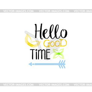 Hello Good Time Message Акварели Стилизованный этикетки - векторный дизайн