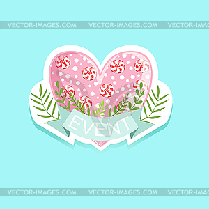 Event Template Label Cute Sticker With Candy Heart - vector image