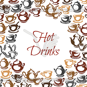 Постер с горячими напитками с рамкой для кофе и чая - векторный клипарт