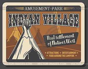 Indian village, Wild Western amusement park - vector clipart