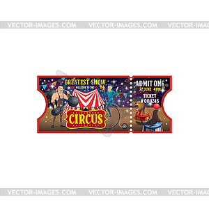 Admit ticket to circus, animals and strongman - vector clip art