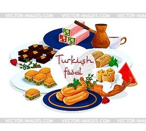 Turkish food pastry dessert baklava, delight lokum - vector image