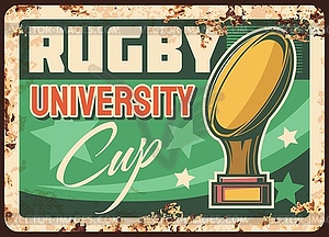 University rugby cup rusty metal plate - vector image