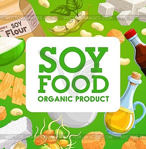 Soy food organic products, soybean meals - vector image