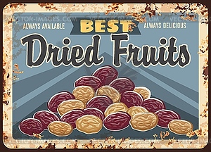 Dried fruits rusty metal plate, promo card - vector image