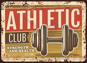 Athletics club rusty metal plate, rust tin sign - vector image