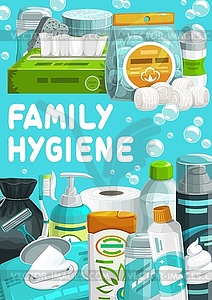 Family hygiene, body care products cartoon poster - vector clipart