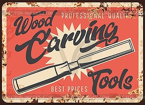 Wood carving tools, metal rusty plate, woodwork - vector image