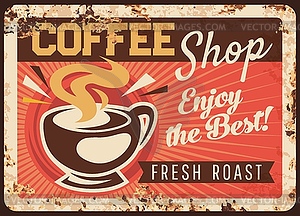 Coffee shop rusty metal plate, steaming cup - vector clip art