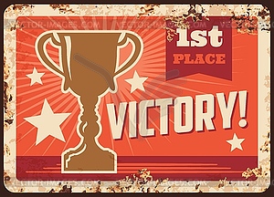 Victory first place winner cup, metal rusty plate - vector image