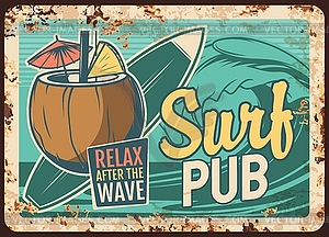 Surf pub rusty plate with surfing board, cocktail - vector clip art