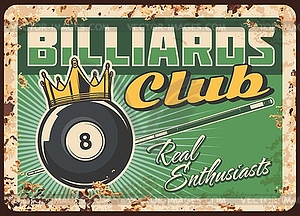 Billiards club rusty metal plate, vintage tin sign - vector clipart