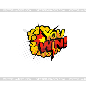 You win pop art sticker label, comic cloud burst - vector image