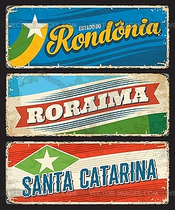 Brazil Rondonia, Boraima, Santa Catarina tin signs - vector clip art