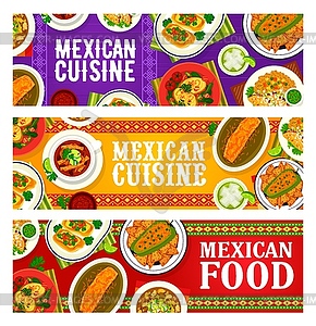 Mexican food banners, cuisine traditional menu - vector clip art