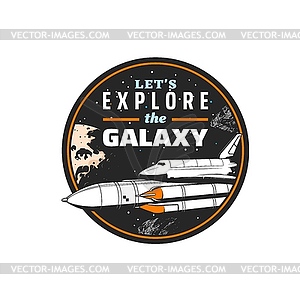 Spaceship shuttle, galaxy and space exploration - vector clipart