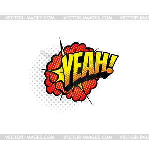 Boom bang burst yeah dialogue message, pop art - vector clipart