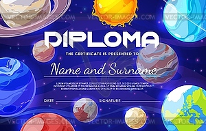 Kids diploma with cartoon galaxy space planets - vector image