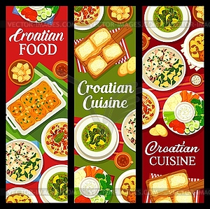 Croatian food cuisine, restaurant dishes banners - vector image