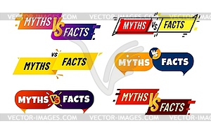 Myths vs facts icons, truth and false badges - vector image