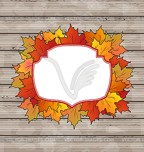 Autumn label with leaves maple, wooden texture - vector clipart