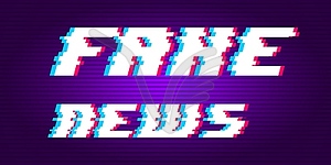 Fake News glitch text. Technological retro - vector EPS clipart