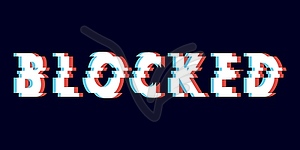 Абстрактный фон с ошибками с текстом BLOCKED - векторный дизайн