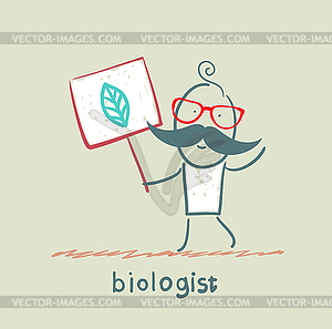 Biologist holds placard on which painted leaves - vector image