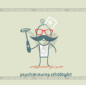 Psychoneuropathologist stands with hammer in his - vector clip art