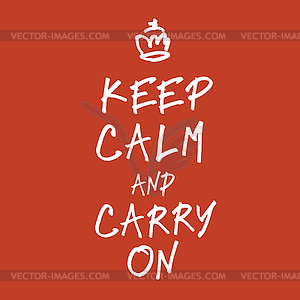 Words keep calm and carry on handwriting. - vector image