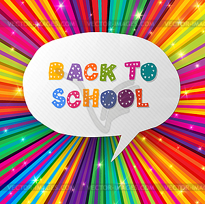 Back to school words in speech bubble on colorful - vector image