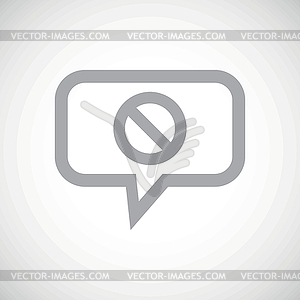 NO sign grey message icon - vector clipart