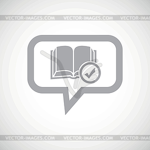 Select book grey message icon - vector image