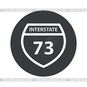 Monochrome round Interstate 73 icon - vector clip art