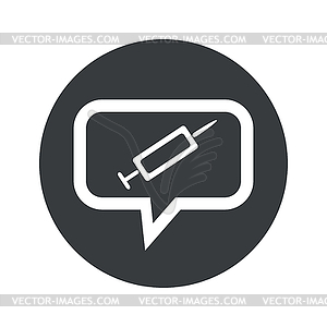 Round dialog syringe icon - vector clipart