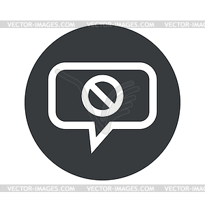 Round NO sign dialog icon - vector image