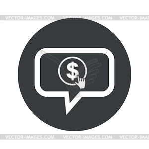 Round dollar click dialog icon - vector clipart