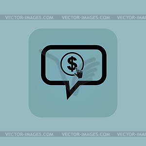 Pale blue dollar click message - vector clipart